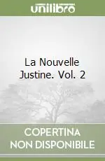 Offerta Del Giorno La Nouvelle Justine. Vol. 2