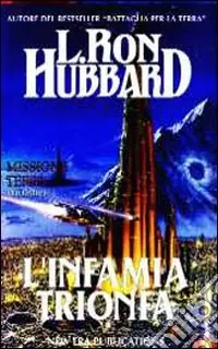 Missione terra. Vol. 9 L‘Infamia trionfa Promozione Esclusiva