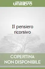 Ultimissimo Modello Il pensiero ricorsivo