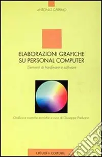 Elaborazioni grafiche su personal computer. Elementi di hardware e software Pagamento Sicuro