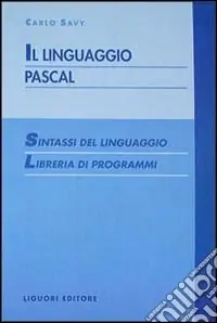 Il linguaggio Pascal. Sintassi del linguaggio. Libreria di programmi Bestseller