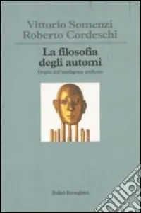 Bestseller La filosofia degli automi. Origini dell‘intelligenza artificiale