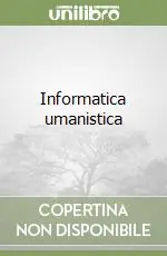 Offerta Del Giorno Informatica umanistica