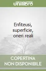 Enfiteusi, superficie, oneri reali Compra Adesso