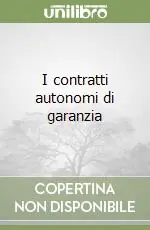 Direttamente Dal Produttore I contratti autonomi di garanzia