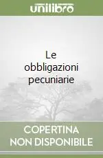 Spedito Oggi Le obbligazioni pecuniarie