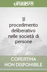 Offerta Del Giorno Il procedimento deliberativo nelle società di persone
