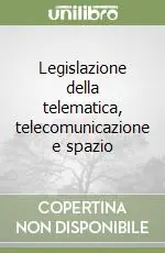 Legislazione della telematica, telecomunicazione e spazio Più Venduto