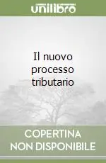 Compra Oggi Stesso Il nuovo processo tributario