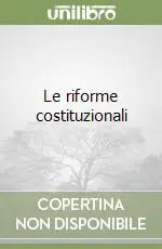 Le riforme costituzionali Prezzo Conveniente