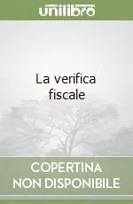 La verifica fiscale Di Tendenza