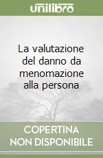Spedito Oggi La valutazione del danno da menomazione alla persona