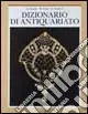 Ultime Pezzi Dizionario di antiquariato