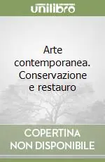 Affare Arte contemporanea. Conservazione e restauro