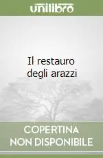 Più Venduto Il restauro degli arazzi