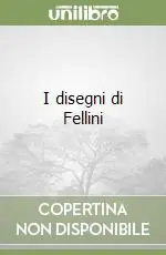 A Buon Prezzo I disegni di Fellini