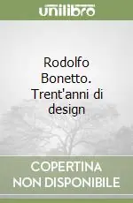 Rodolfo Bonetto. Trent‘anni di design Spedito Oggi