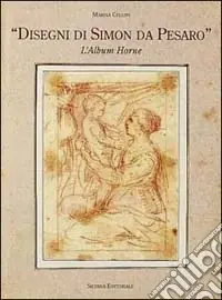 Disegni di Simon da Pesaro. L‘album Horne Di Tendenza