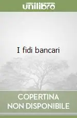 Più Venduto I fidi bancari