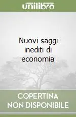 Super Prezzo Nuovi saggi inediti di economia