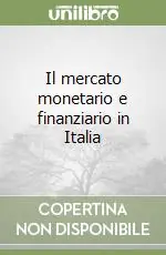 Nuova Collezione Il mercato monetario e finanziario in Italia