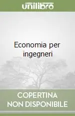 Economia per ingegneri Direttamente Dal Produttore