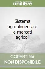 Occasione Sistema agroalimentare e mercati agricoli