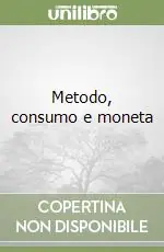 Super Prezzo Metodo, consumo e moneta