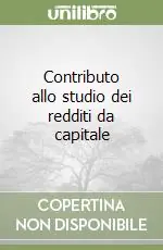 Contributo allo studio dei redditi da capitale Ultime Pezzi