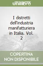 I distretti dell‘industria manifatturiera in Italia. Vol. 2 Saldi