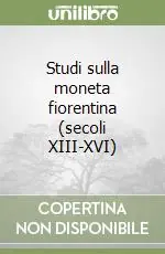 Studi sulla moneta fiorentina (secoli XIII-XVI) Promozione