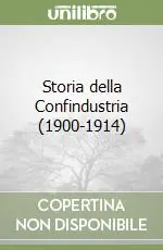 Super Prezzo Storia della Confindustria (1900-1914)