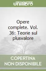 Opere complete. Vol. 36 Teorie sul plusvalore Consegna Rapida