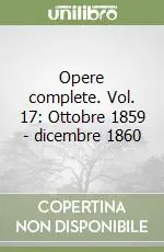 Bestseller Opere complete. Vol. 17 Ottobre 1859