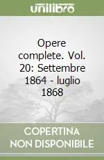 Opere complete. Vol. 20 Settembre 1864 Prezzo Ridotto