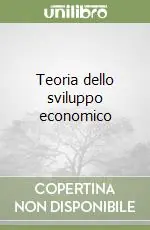 Teoria dello sviluppo economico Bestseller
