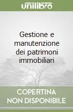 Gestione e manutenzione dei patrimoni immobiliari Vendita Finale