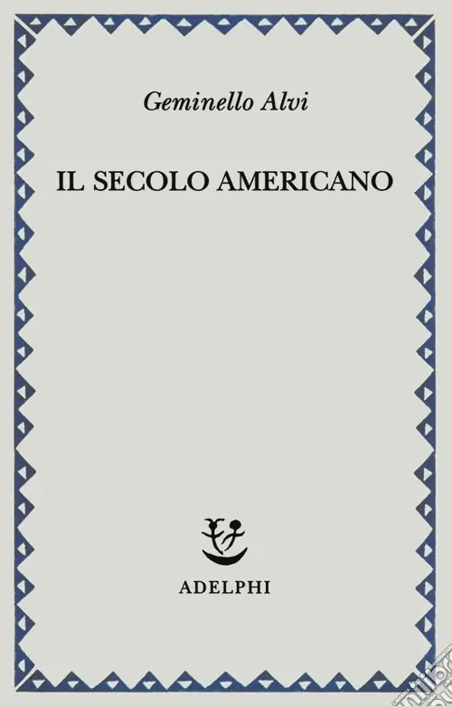 Affare Il secolo americano
