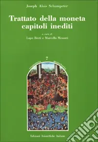 Trattato della moneta capitoli inediti Prezzo Ridotto