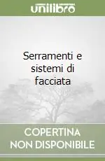 Serramenti e sistemi di facciata Non Perdere