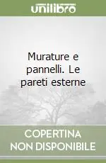 Ultimissimo Modello Murature e pannelli. Le pareti esterne