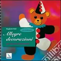 Compra Online Allegre decorazioni. Con cartamodelli. Per la Scuola materna ed elementare