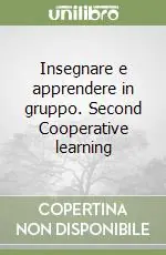 Insegnare e apprendere in gruppo. Second Cooperative learning Professionale