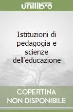 Istituzioni di pedagogia e scienze dell‘educazione Prezzo Basso