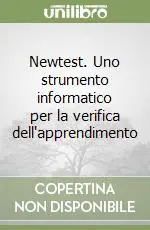 Newtest. Uno strumento informatico per la verifica dell‘apprendimento Offerta Limitata