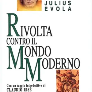 Consegna Rapida Rivolta contro il mondo moderno