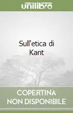Scelto Dai Clienti Sull‘etica di Kant