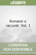 Romanzi e racconti. Vol. 1 Offerta Del Giorno