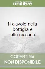 Il diavolo nella bottiglia e altri racconti Occasione Imperdibile