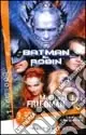 Batman & Robin Nuovo Arrivo